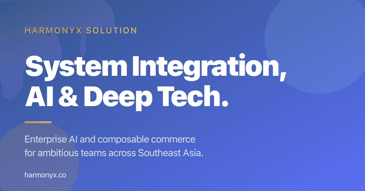 HarmonyX Solution | System Integration, AI & Deep Tech Solutions